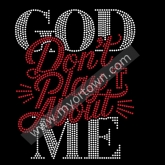 God Don't Play About Me Rhinestone Heat Transfer  30pcs