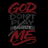 God Don't Play About Me rhinestone designs Rhinestone Transfer  30pcs